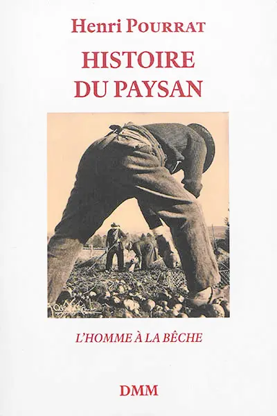 Histoire du paysan : l'homme à la bêche