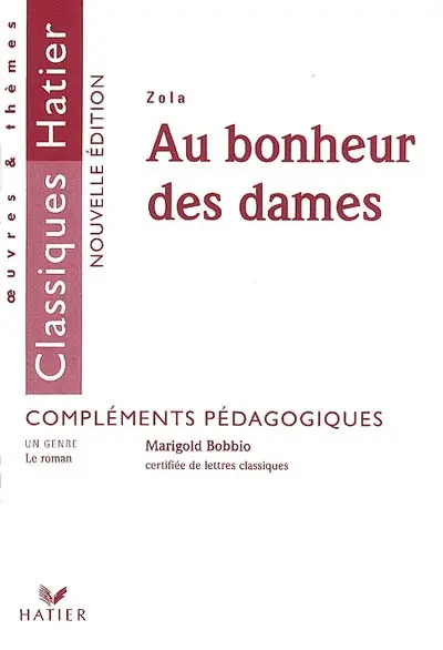 Au bonheur des dames, Zola : compléments pédagogiques