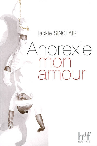 Anorexie mon amour