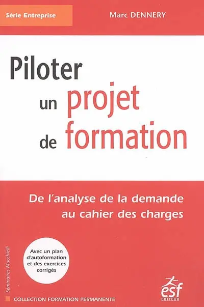 Piloter un projet de formation : de l'analyse de la demande au cahier des charges