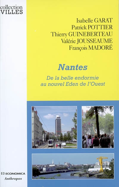 Nantes : de la belle endormie au nouvel éden de l'Ouest