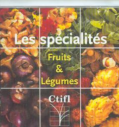 Les spécialités : fruits et légumes : CD-ROM