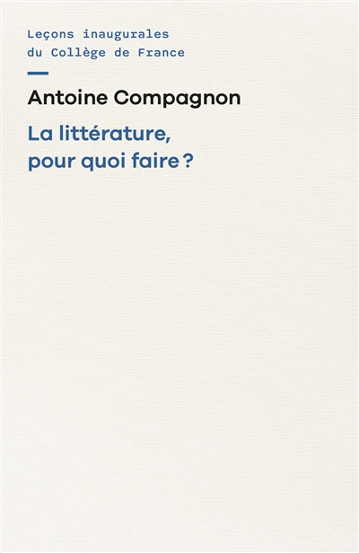 La littérature, pour quoi faire ?
