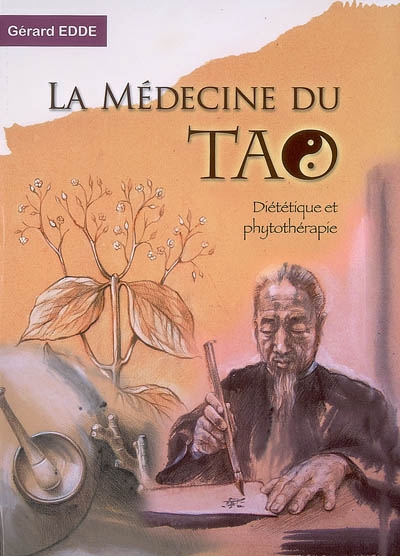 La médecine du tao : diététique et phytothérapie