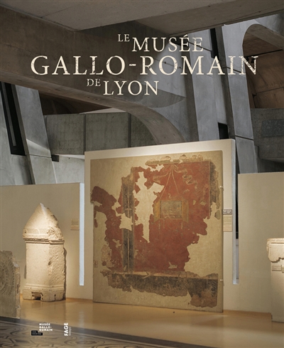Le musée gallo-romain de Lyon