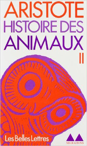 Histoire des animaux. Vol. 2. Livres VI-IX