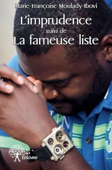 L’imprudence suivi de la fameuse liste