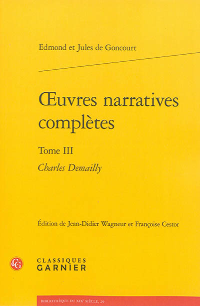 Oeuvres narratives complètes. Vol. 3. Charles Demailly