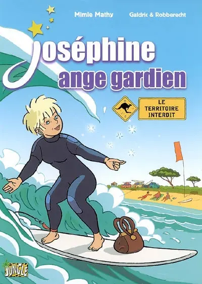 Joséphine ange gardien. Vol. 4. Le territoire interdit