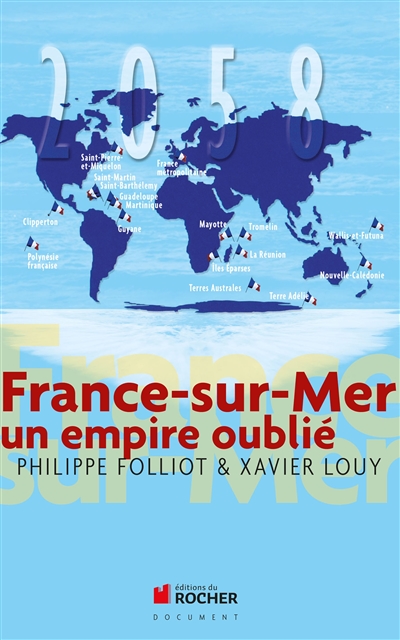 France-sur-Mer : un empire oublié