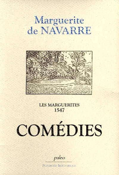 Les Marguerites, 1547. Vol. 2. Comédies