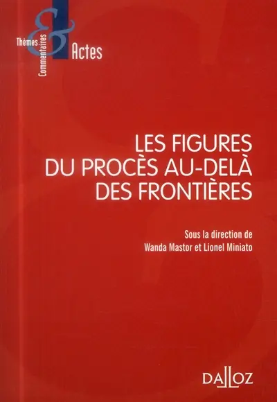 Les figures du procès au-delà des frontières