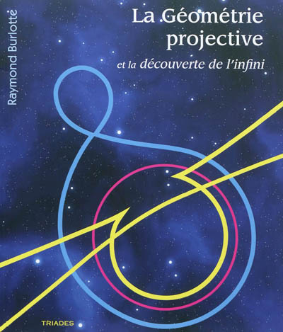 La géométrie projective et la découverte de l'infini