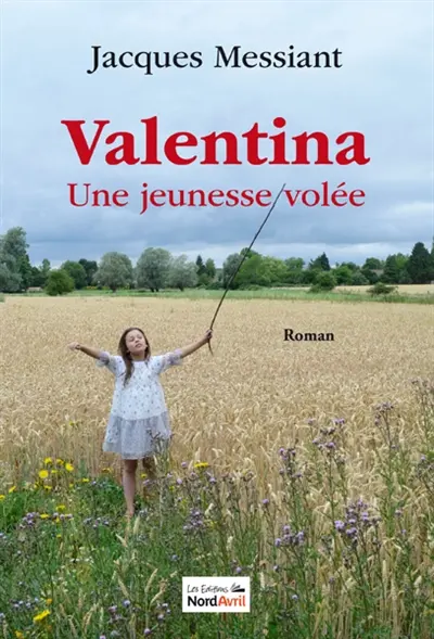 Valentina : une jeunesse volée