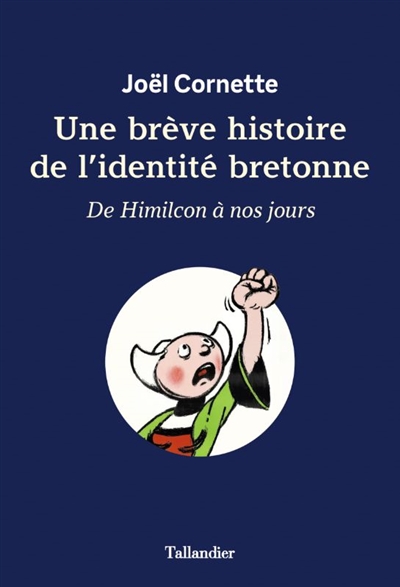 Une brève histoire de l'identité bretonne : de Himilcon à nos jours