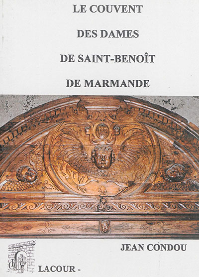 Le couvent des dames de Saint-Benoît de Marmande