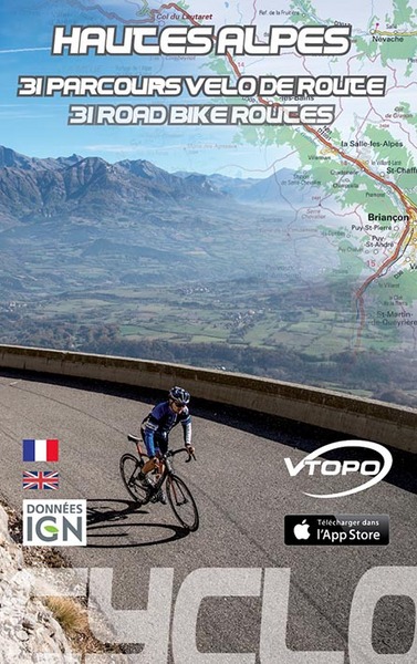 Hautes-Alpes : 31 parcours vélo de route. Hautes-Alpes : 31 road bike routes