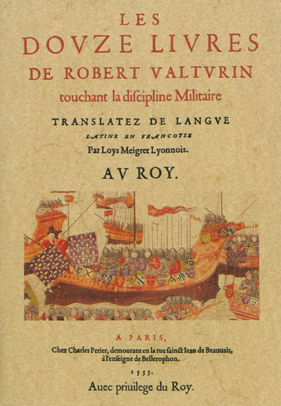Les douze livres de Robert Valturin touchant la discipline militaire