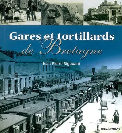 Gares et tortillards de Bretagne