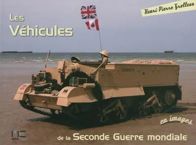 Les véhicules de la Seconde Guerre mondiale
