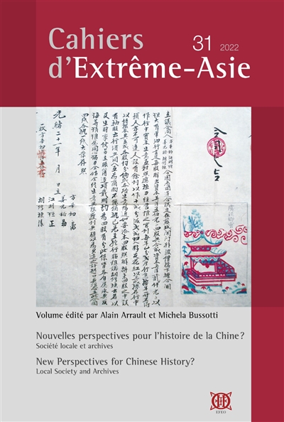 Cahiers d'Extrême-Asie, n° 31. Nouvelles perspectives pour l'histoire de la Chine ?. New perspectives for Chinese history?