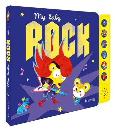 My baby rock : livre avec module sonore et 6 boutons