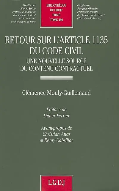 Retour sur l'article 1135 du Code civil : une nouvelle source du contenu contractuel