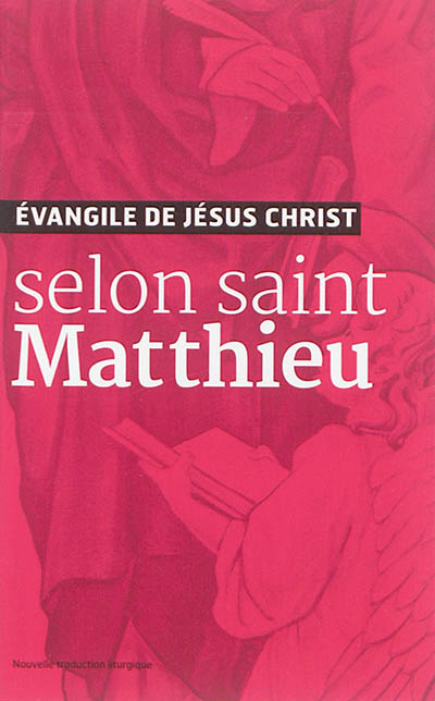 Evangile de Jésus-Christ selon saint Matthieu