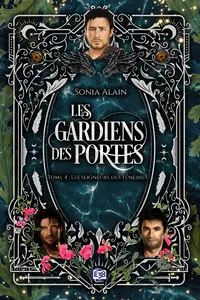 Les gardiens des portes. Vol. 4. Les seigneurs des ténèbres