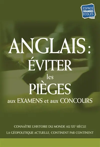 Anglais : les pièges à éviter : spécial examens et concours