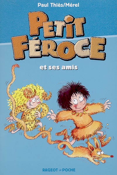 Petit Féroce et ses amis