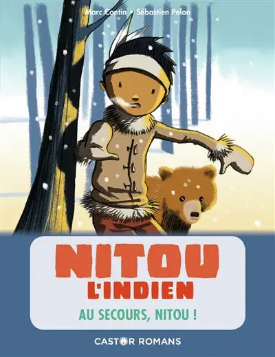 Nitou l'Indien. Au secours, Nitou !