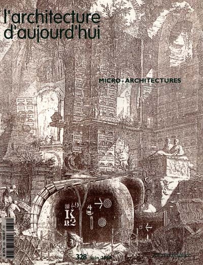 Architecture d'aujourd'hui (L'), n° 328. Micro-architectures