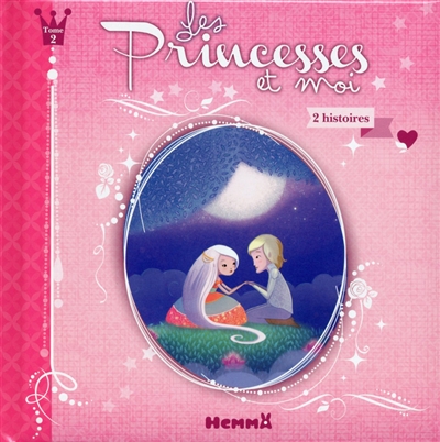 Les princesses et moi : 2 histoires. Vol. 2
