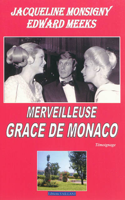 Merveilleuse Grace de Monaco : témoignage