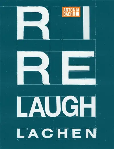 Rire : Antonia Baehr. Laugh : Antonia Baehr. Lachen : Antonia Baehr