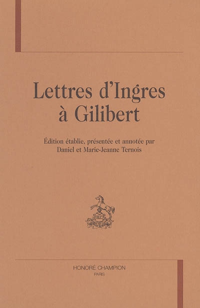 Lettres d'Ingres à Gilibert
