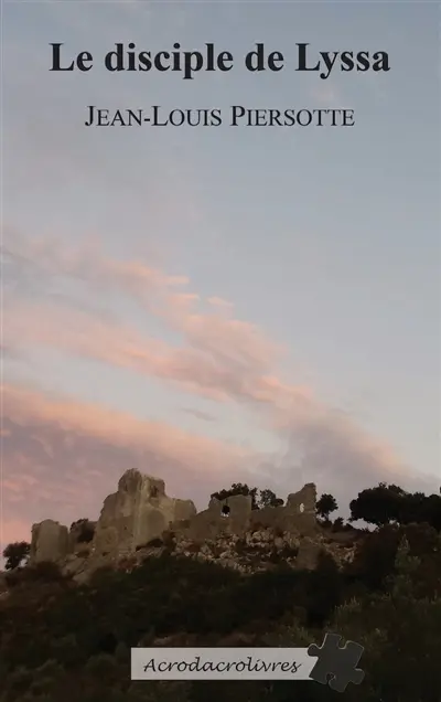 Le disciple de Lyssa : polar