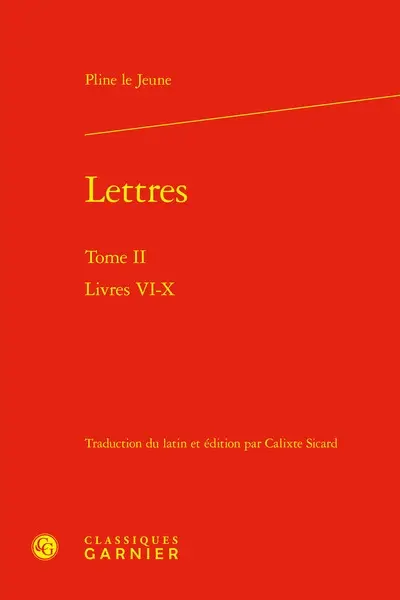 Lettres. Vol. 2. Livres VI-X