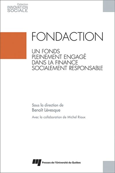 Fondaction, un fonds pleinement engagé dans la finance socialement responsable