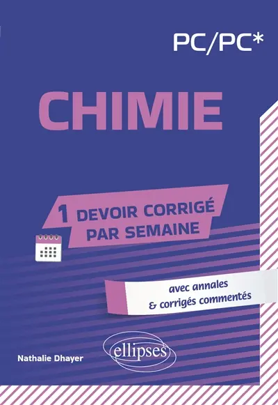 Chimie, PC,PC* : avec annales & corrigés commentés Chimie, PC,PC* : avec annales & corrigés commentés