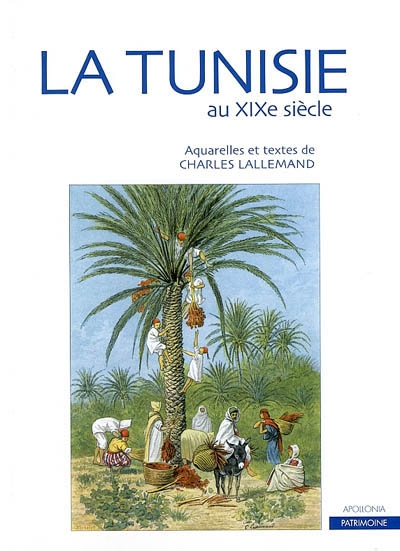 La Tunisie au XIXe siècle