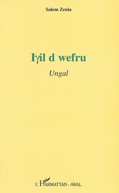 Iyil d wefru : ungal