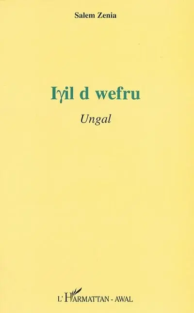 Iyil d wefru : ungal