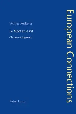 Le mort et le vif : clichés-néologismes