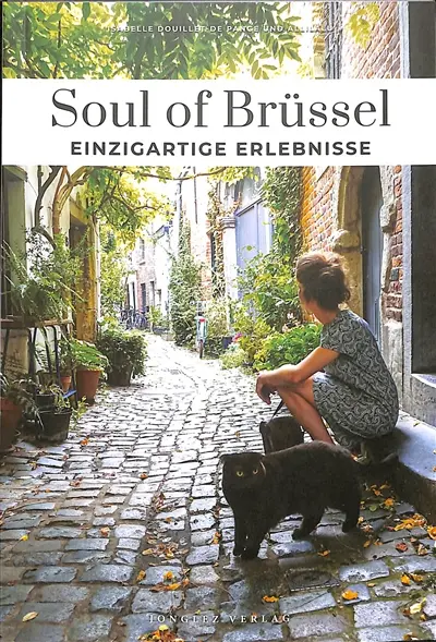 Soul of Brüssel : einzigartige Erlebnisse