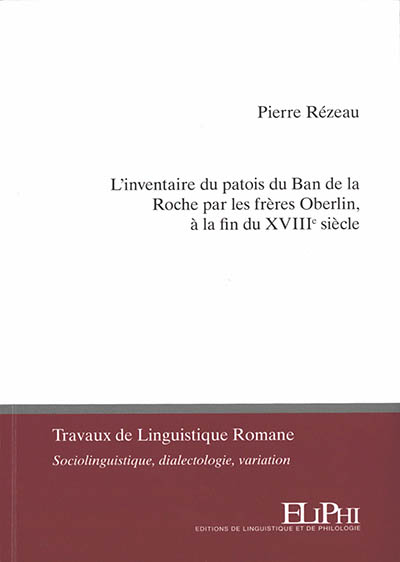 L'inventaire du patois du Ban de la Roche par les frères Oberlin, à la fin du XVIIIe siècle