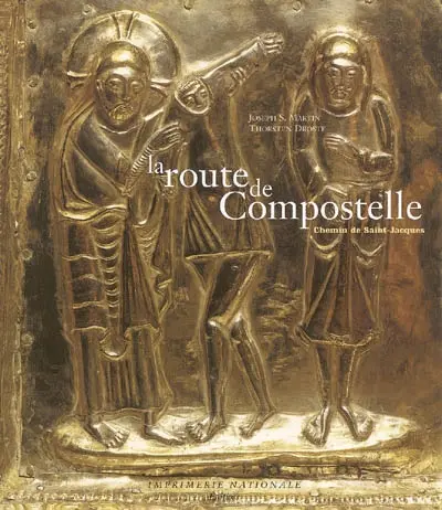 La route de Compostelle : le chemin de Saint-Jacques