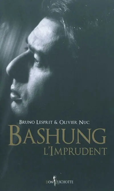Bashung, l'imprudent