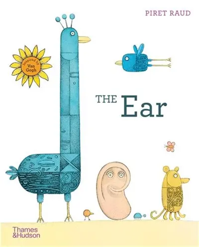 The Ear : The story of Van Gogh´s missing ear
